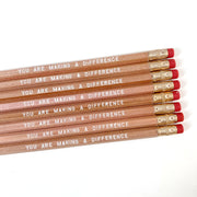 You Are Making a Difference Pencils