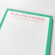 To-do After Pickleball Notepad