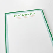 To-do After Golf Notepad