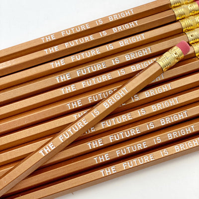 The Future is Bright Pencils