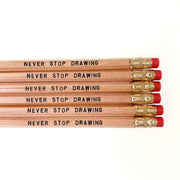 Never Stop Drawing Pencils