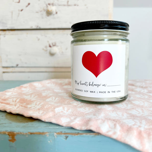 My Heart Belongs In ____ Candle