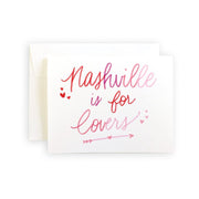 Nashville is for Lovers Greeting Card