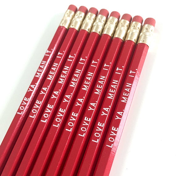 Love Ya Mean It Pencils